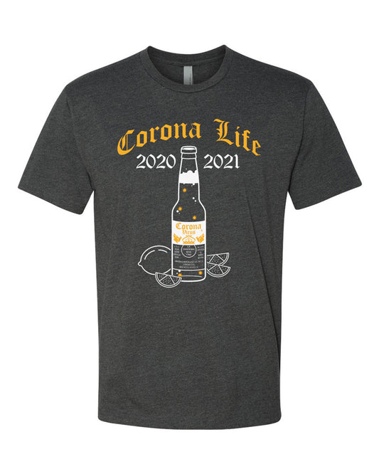 Charcoal tee with gold blackletter text that reads "Corona Life 2020-2021" over white beer bottle with small gold coronaviruses inside.